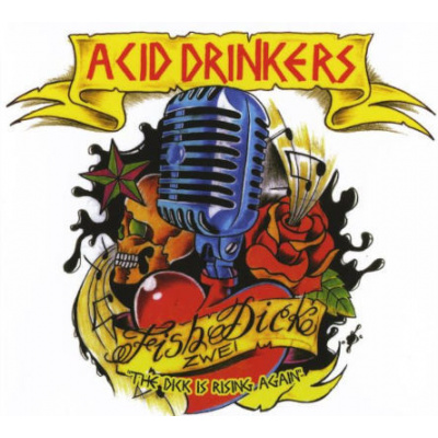 Acid Drinkers - Fishdick Zwei – The Dick Is Rising Again (CD)