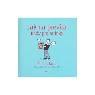 Jak na prevíta. Rady pro tatínky - Simon Brett