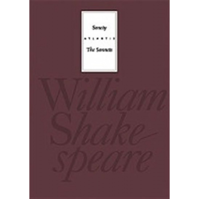 Sonety / The Sonnets - William Shakespeare; Martin Hilský