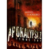 Apokalypsa Z: Temné dny | Manel Loureiro