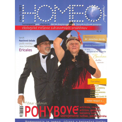 HOMEO magazín 1/2021 - homeopatia pre všetkých (Téma vydania: Pohybové ústrojenstvo - artritída, reuma, artróza, ganglion, karpálny tunel; úrazy, pooperačné hojenie; Rozhovor s Dr. Jonathan Hardy ( 84