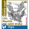 Naučte mě zabít draka, mp3 - Ilka Pacovská