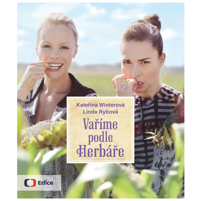 Vaříme podle Herbáře - 200 receptů a rad pro zdraví a inspiraci - Kateřina Winterová