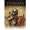 Vespasián 3 - Falešný římský bůh - Robert Fabbri