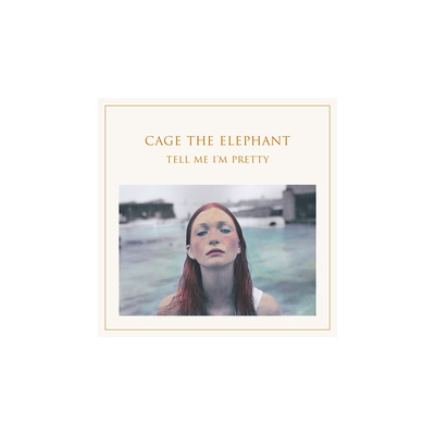 CAGE THE ELEPHANT - Tell me i´m pretty