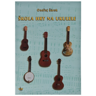 Škola hry na ukulele - Ondřej Šárek, paperback + prodloužená záruka 3 roky