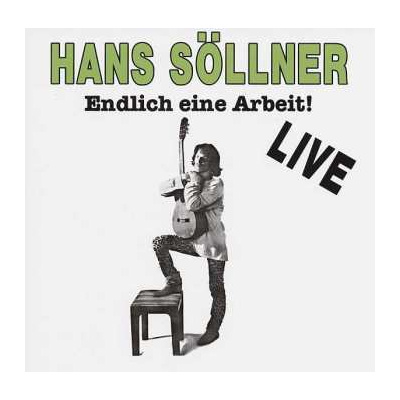 CD Hans Söllner: Endlich Eine Arbeit! Live