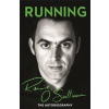 Running: The Autobiography - O'Sullivan Ronnie