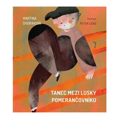 Tanec mezi lusky pomerančovníku - Martina Dvořáková