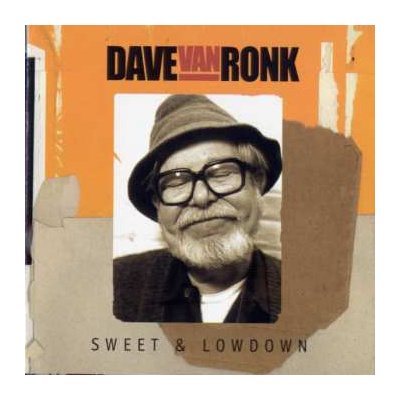 CD Dave Van Ronk: Sweet & Lowdown
