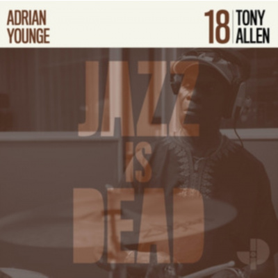 JAZZ IS DEAD TONY ALLEN / ADRIAN YOUNGE - Tony Allen Jid018 (CD)
