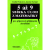 5 až 9 sbírka úloh z matematiky - Emilie Prokešová