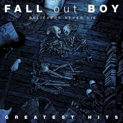 Fall Out Boy : Believers Never Die : Greatest Hits CD