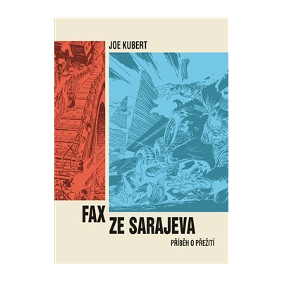 Fax ze Sarajeva. Příběh o přežití - Joe Kubert