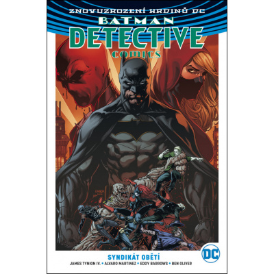 Batman Detective Comics 2 Syndikát obětí - Eddy Barrows, Alvaro Martinez, James Tynion