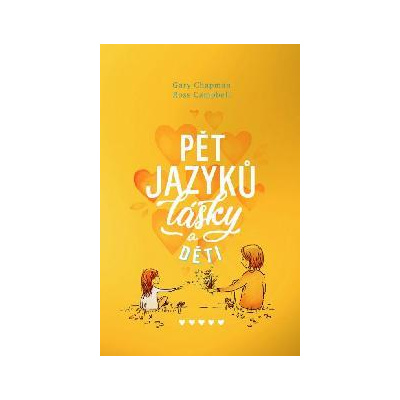 Pět jazyků lásky a děti - Gary Chapman, Ross Campbell