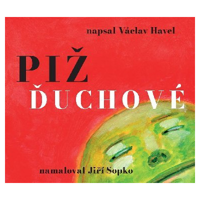 Pižďuchové - Václav Havel