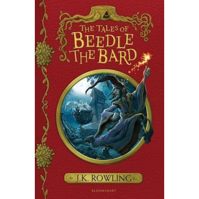 The Tales of Beedle the Bard, 1. vydání - Joanne Kathleen Rowling