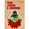 Doba jedová a covidová - Anna Strunecká a Jiří Patočka