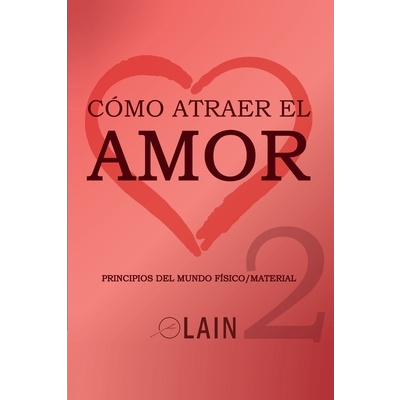 Cmo atraer el Amor 2 (Garca Calvo Lain)(Paperback)