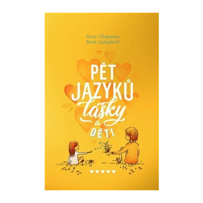 Pět jazyků lásky pro děti - Gary Chapman, Ross Campbell