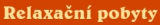 Relaxační pobyty