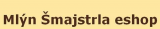 Mlyn Šmajstrla eshop
