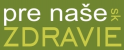 Pre naše zdravie