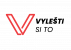 Vylešti Si To