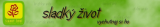 Sladký život