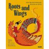 Roots and Wings (Shahzia Sikander,Hannah Barczyk)(Pevná)