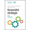 Korporátní strategie - Radim Červený, Alena Hanzelková, Miloslav Keřkovský