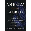 America in the World - Robert B. Zoellick