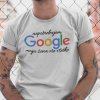 Tričko s potlačou NEPOTREBUJEM GOOGLE Pánsky Biela 3XL