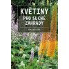 Květiny pro suché zahrady (Petr Hanzelka)