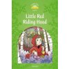 Classic Tales Second Edition: Level 3: Little Red Riding Hood
