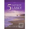 Päť jazykov lásky (Gary Chapman)