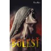 Bolesť - Tina Kirs