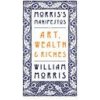 Art, Wealth and Riches (William Morris)(Brožovaná)