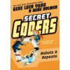 Secret Coders (Gene Luen Yang,Mike Holmes)(Brožovaná)