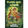 Kletby, hadi, barbaři - Russell Jeffery