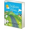 Doktore, fofrem, jde o život! - Taylor Patrick, Klásková Věra