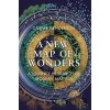 A New Map of Wonders - Caspar Henderson