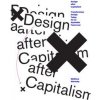 Design after Capitalism - Matthew Wizinsky, MIT Press Ltd