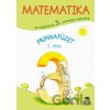 Matematika pre 3. ročník ZŠ s VJM, pracovný zošit – 1. časť - Pavol Černek