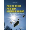 Prečo sa včelám potia nohy a počúvajú kolenom - Jürgen Tautz