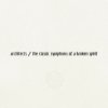 Architects - Classic Symptoms of a Broken Spirit [CD]