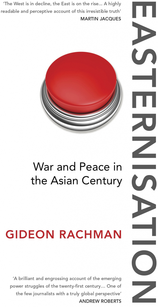 Easternisation - Gideon Rachman