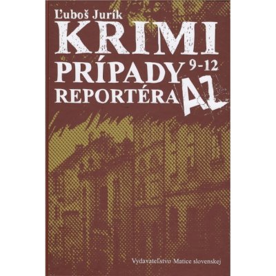 Krimi prípady reportéra AZ 9 - 12