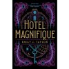 Hotel Magnifique - Emily J. Taylor